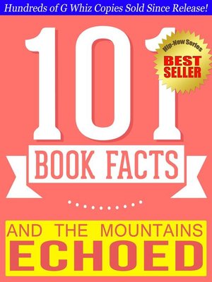 cover image of And the Mountains Echoed--101 Amazingly True Facts You Didn't Know